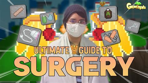 The Ultimate Guide to Growtopia Surgery .